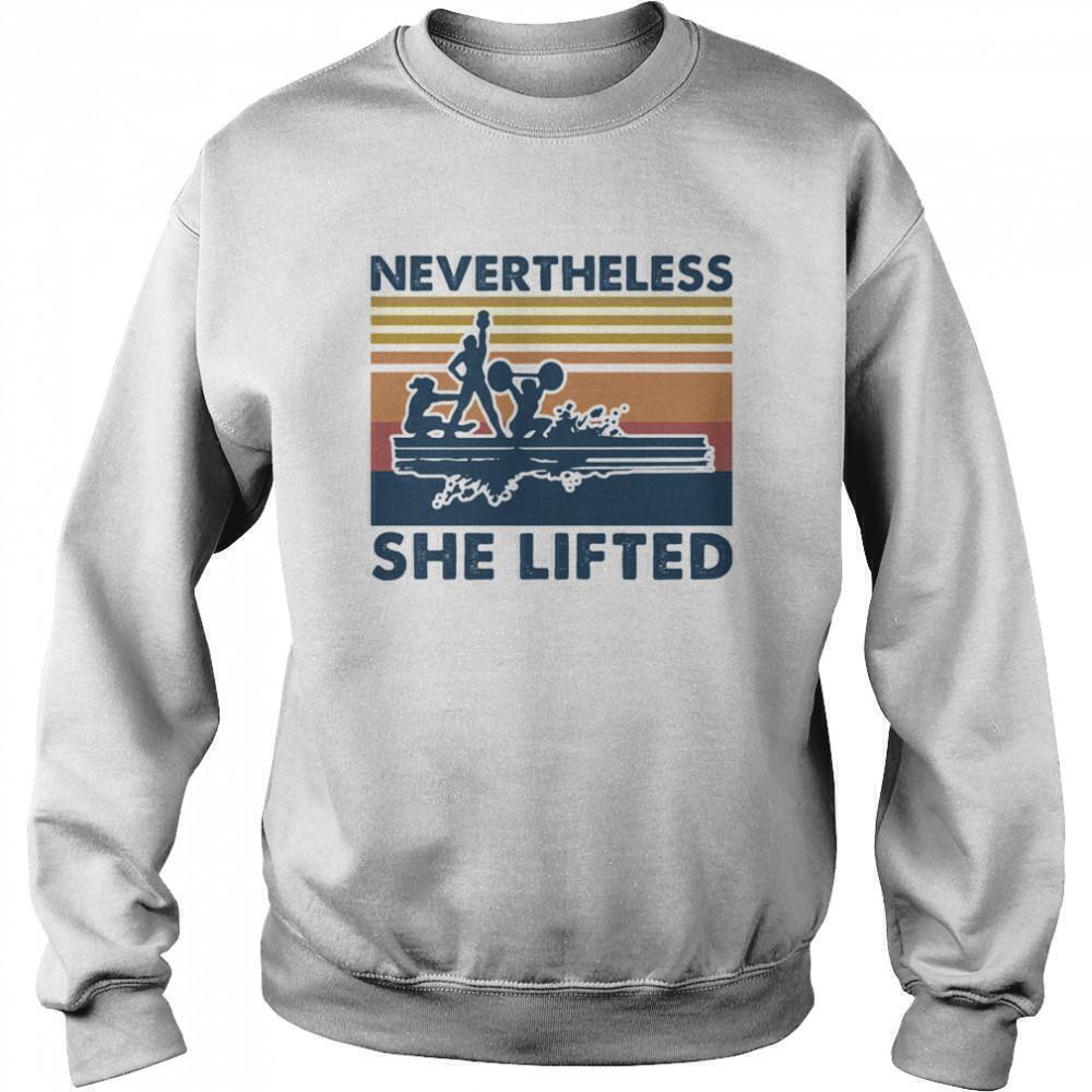 Nevertheless She Lifted Strong Feminist Gym Quote Sweatshirt